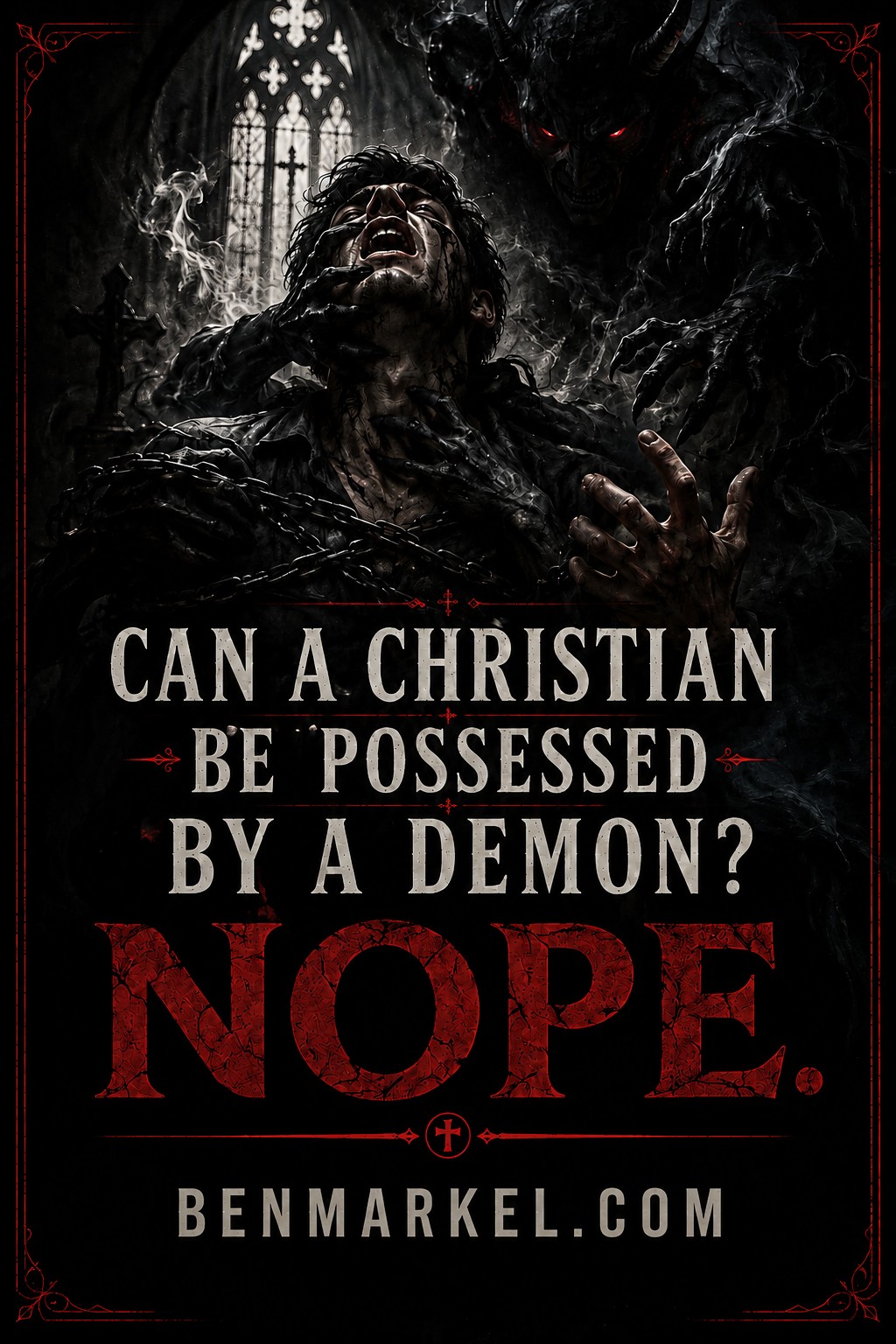 Can a Christian Be Possessed by a Demon?