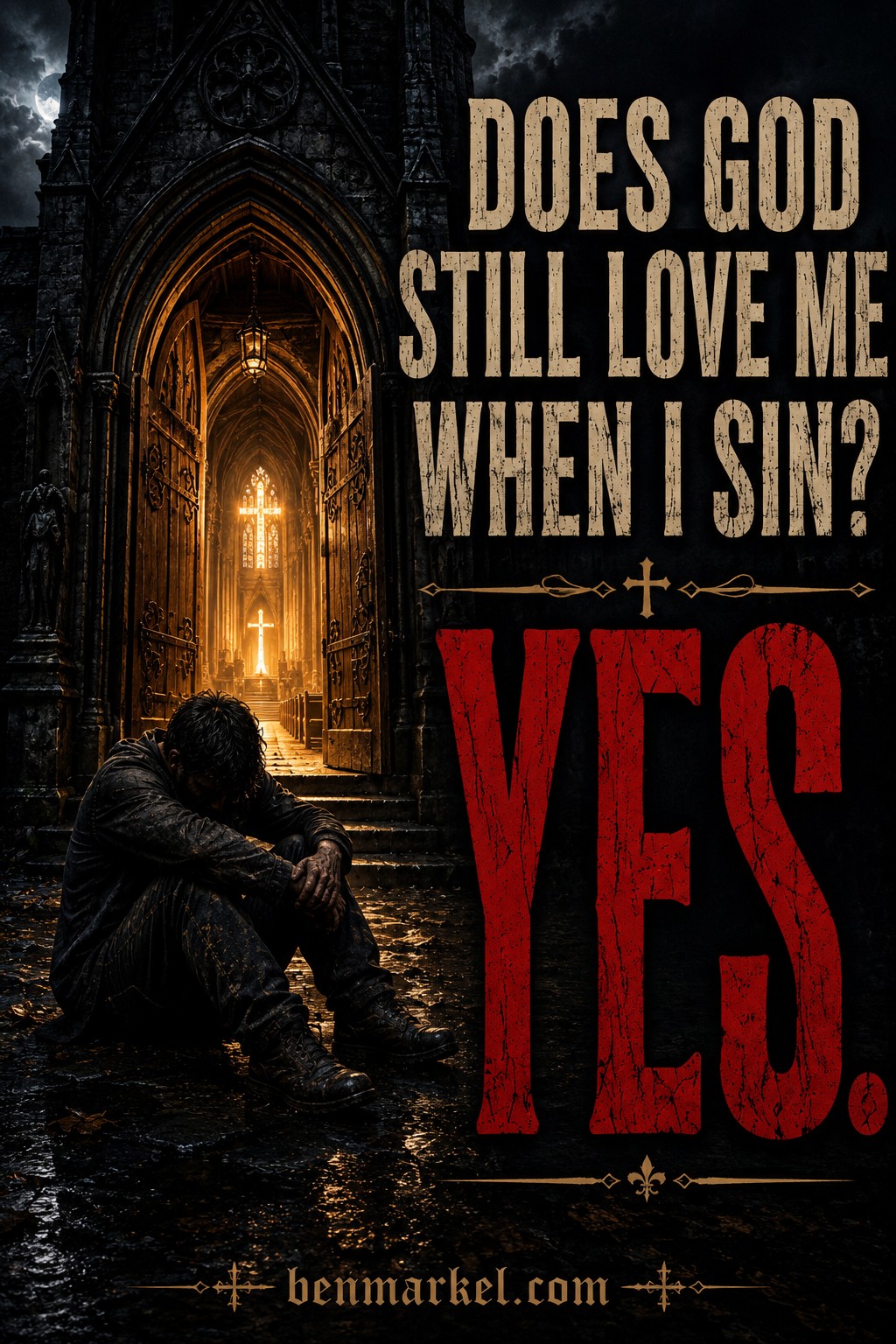 Does God Still Love Me When I Sin?